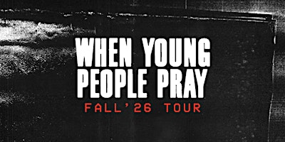 WHEN YOUNG PEOPLE PRAY - MONTRÉAL