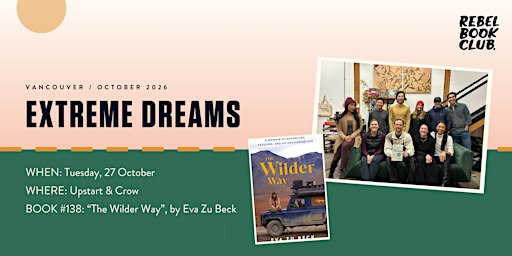 Rebel Book Club Vancouver x EXTREME DREAMS