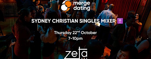 Sydney | Christian Singles Mixer | Zeta Bar | 22nd October | 20s & 30s