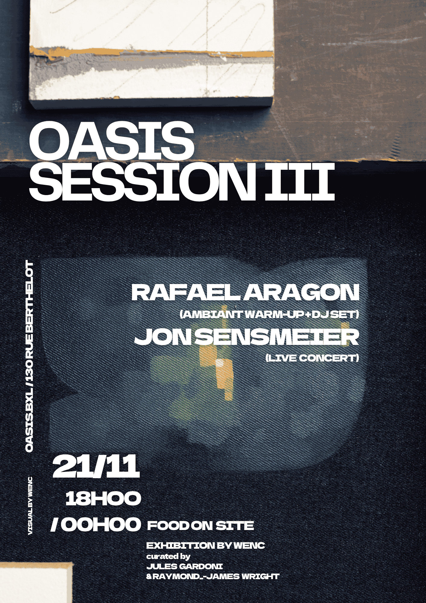 OASIS SESSION III x Rafael Aragon & JON SENSMEIER