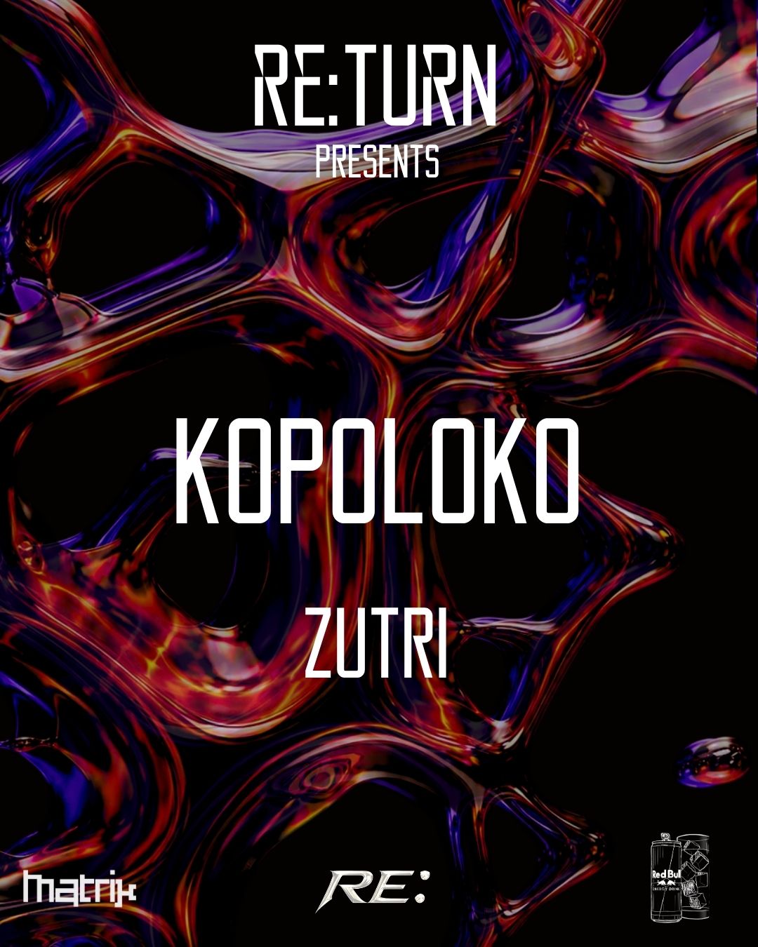 RE:TURN PRESENTS: KOPOLOKO All Night Long w. Zutri