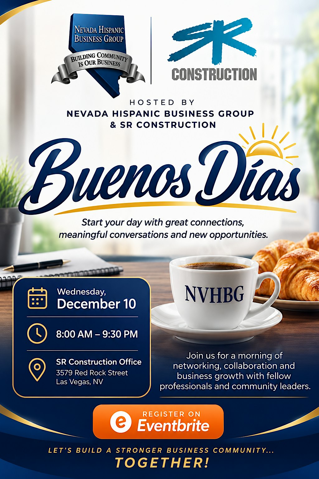 Buenos Dias Las Vegas, brought to you by NVHBG and SR Construction
