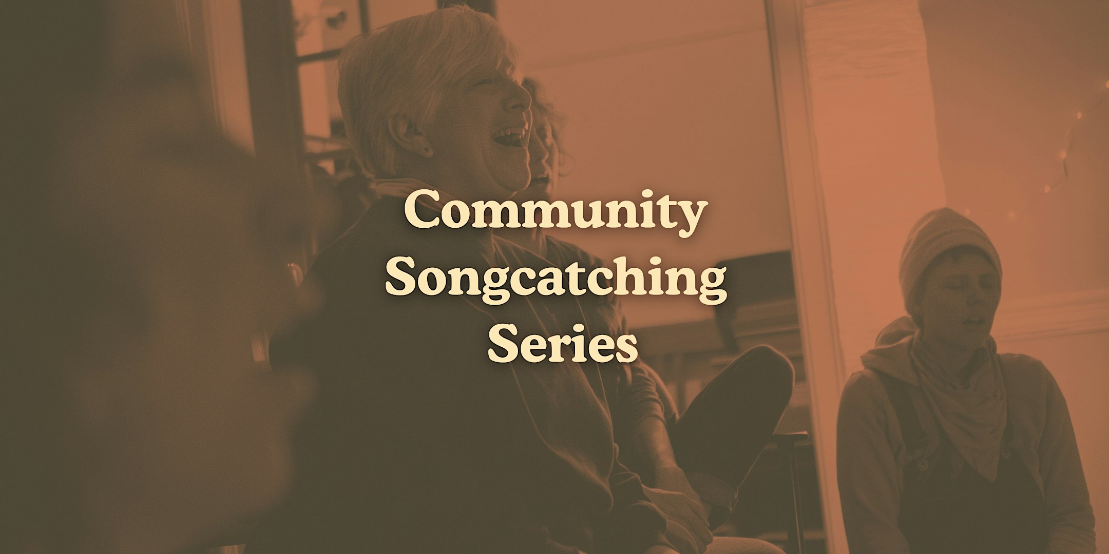 Communal Songcatching Series