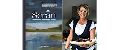 Scran: Modern Scottish Food Inspired by Tradition with Ali Stoner