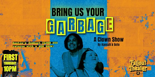 Bring Us Your Garbage