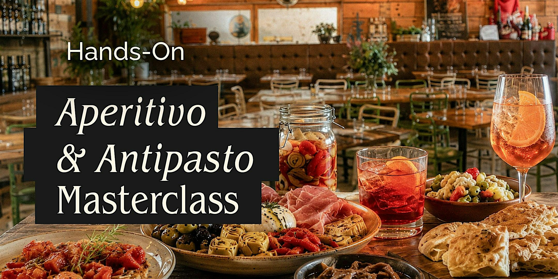 Aperitivo & Antipasto Masterclass
