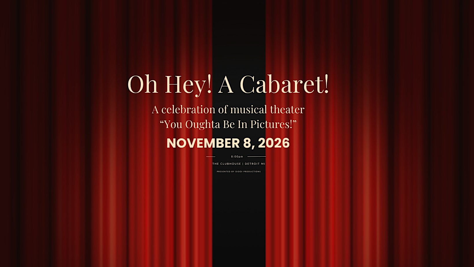 Oh Hey! A Cabaret!  A celebration of musical theater