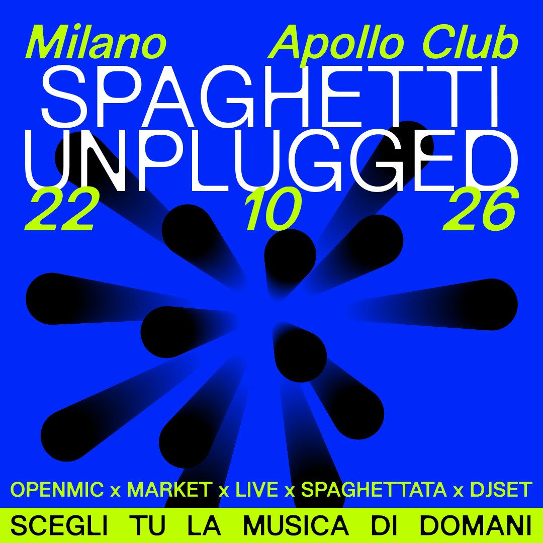SPAGHETTI UNPLUGGED - 22 OTTOBRE MILANO
