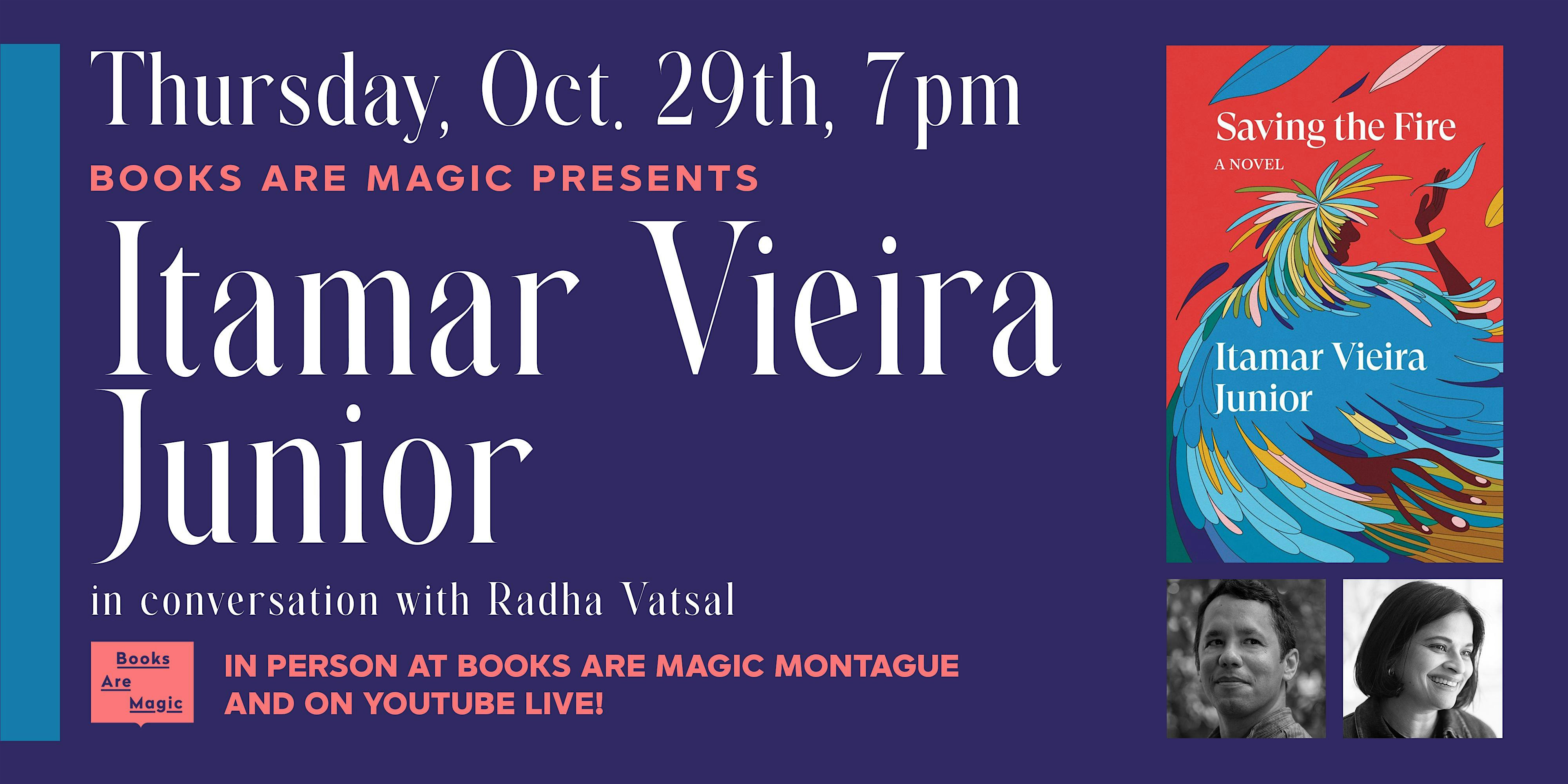 In-Store: Itamar Vieira Junior: Saving the Fire w/ Radha Vatsal