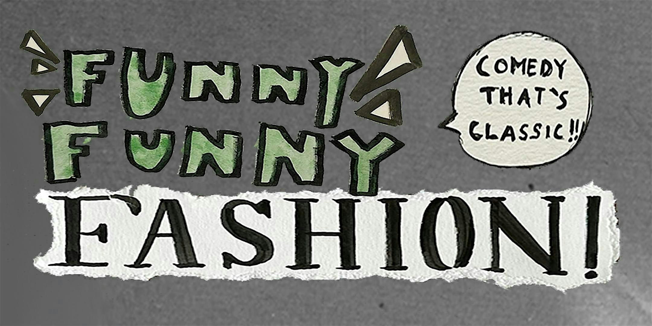 Funny Funny Fashion Comedy Show