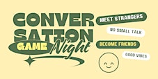 Don't Be Strangers ✨☺️ Convo Game Night (Dallas, Texas)