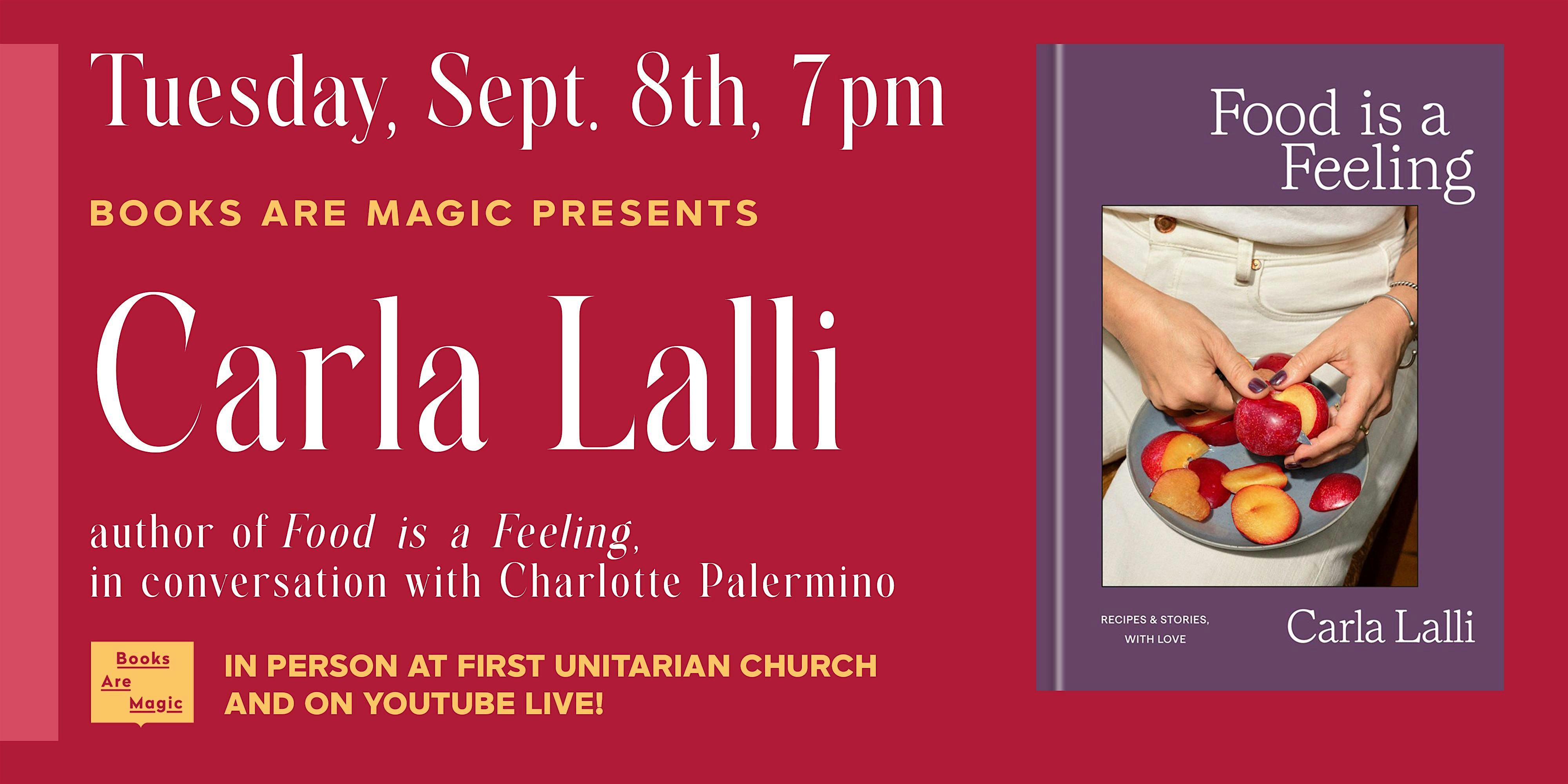 Offsite: Carla Lalli: Food is a Feeling w/ Charlotte Palermino