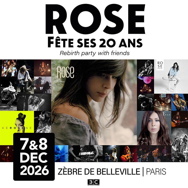 Rose - Rose Fête ses 20 ans