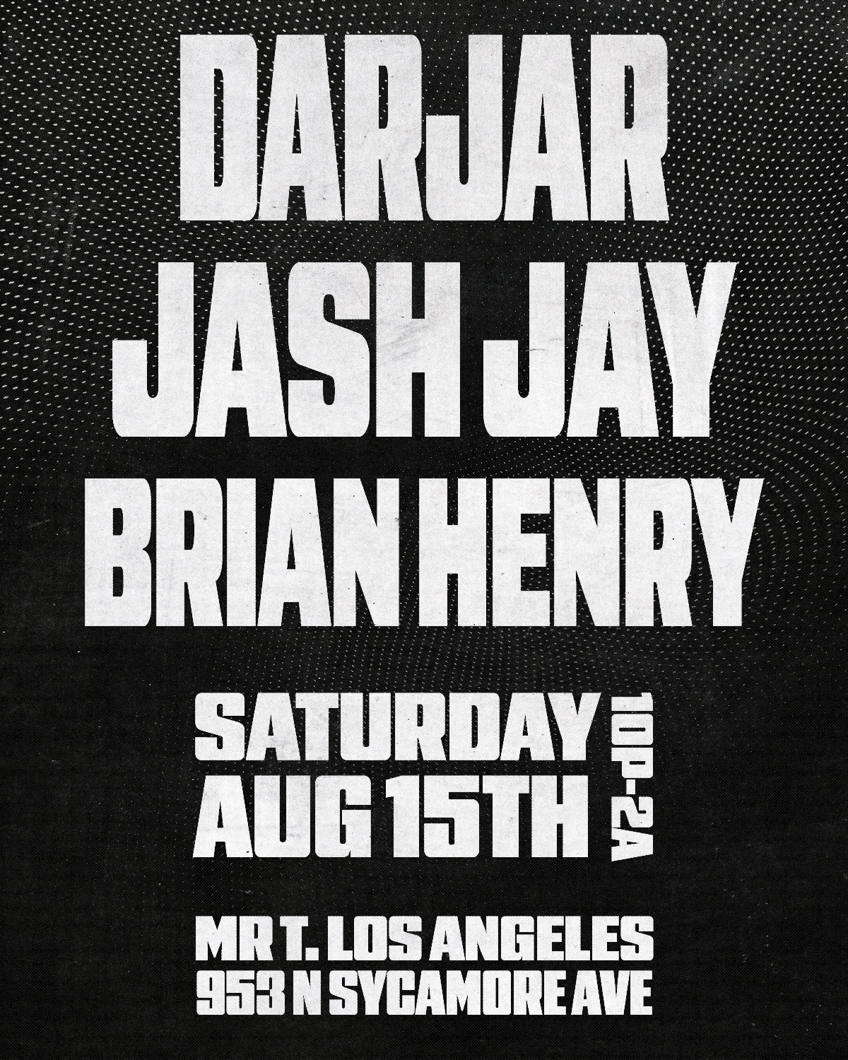 B-Hen + DarJar + Jash Jay - Sun. Nov 15th