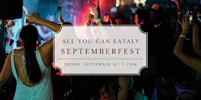 All You Can Eataly: Septemberfest
