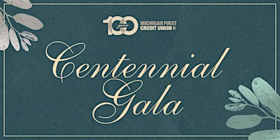 Michigan First Credit Union Centennial Gala