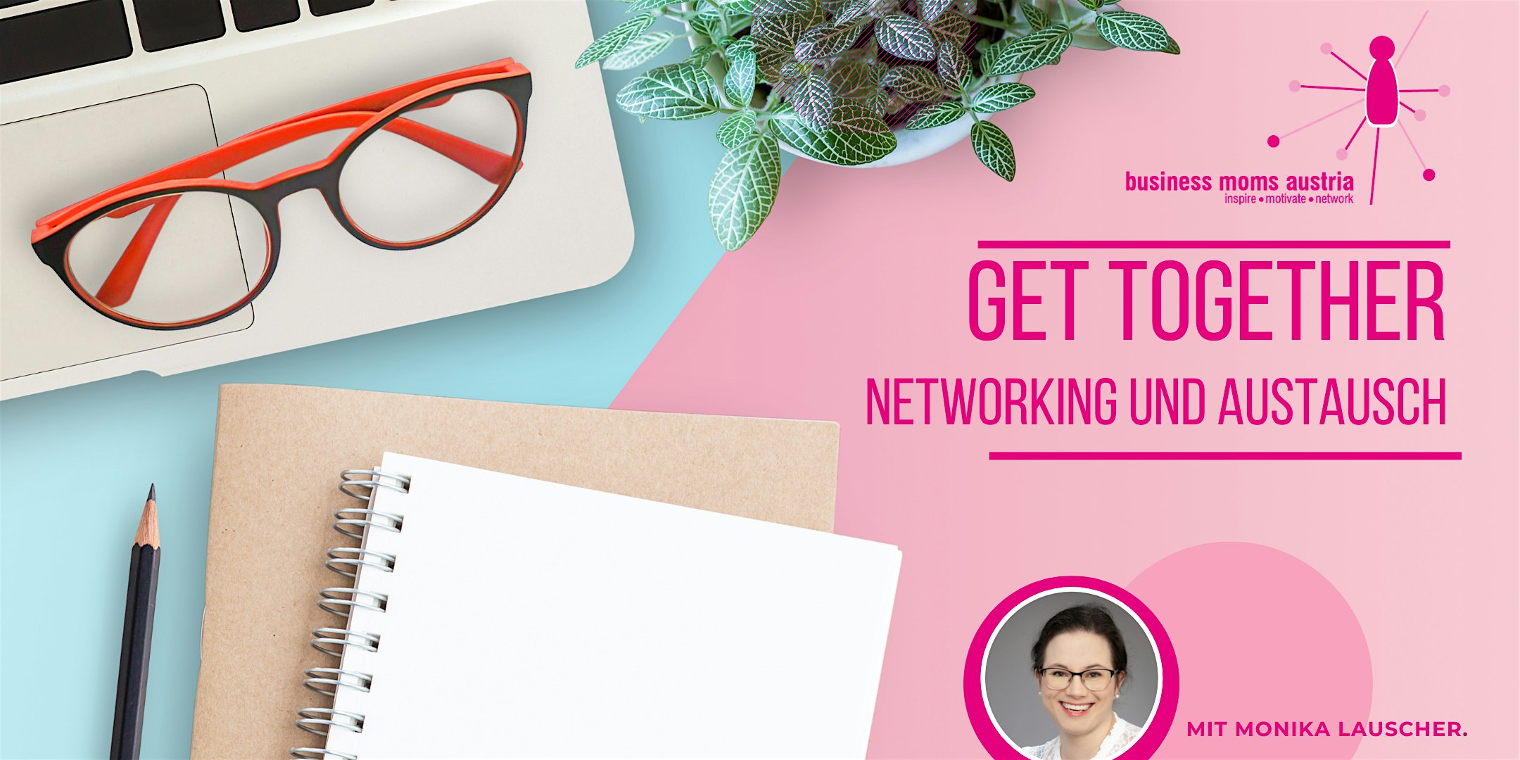 Business Moms Austria - Get Together