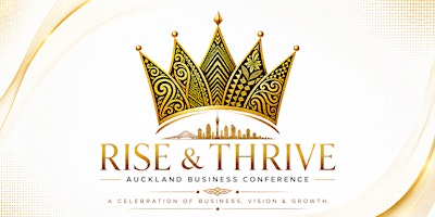Rise & Thrive Auckland Business Conference 2026