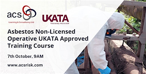 Asbestos Non-Licensed Operative UKATA Approved (Face-to-Face) Open Course