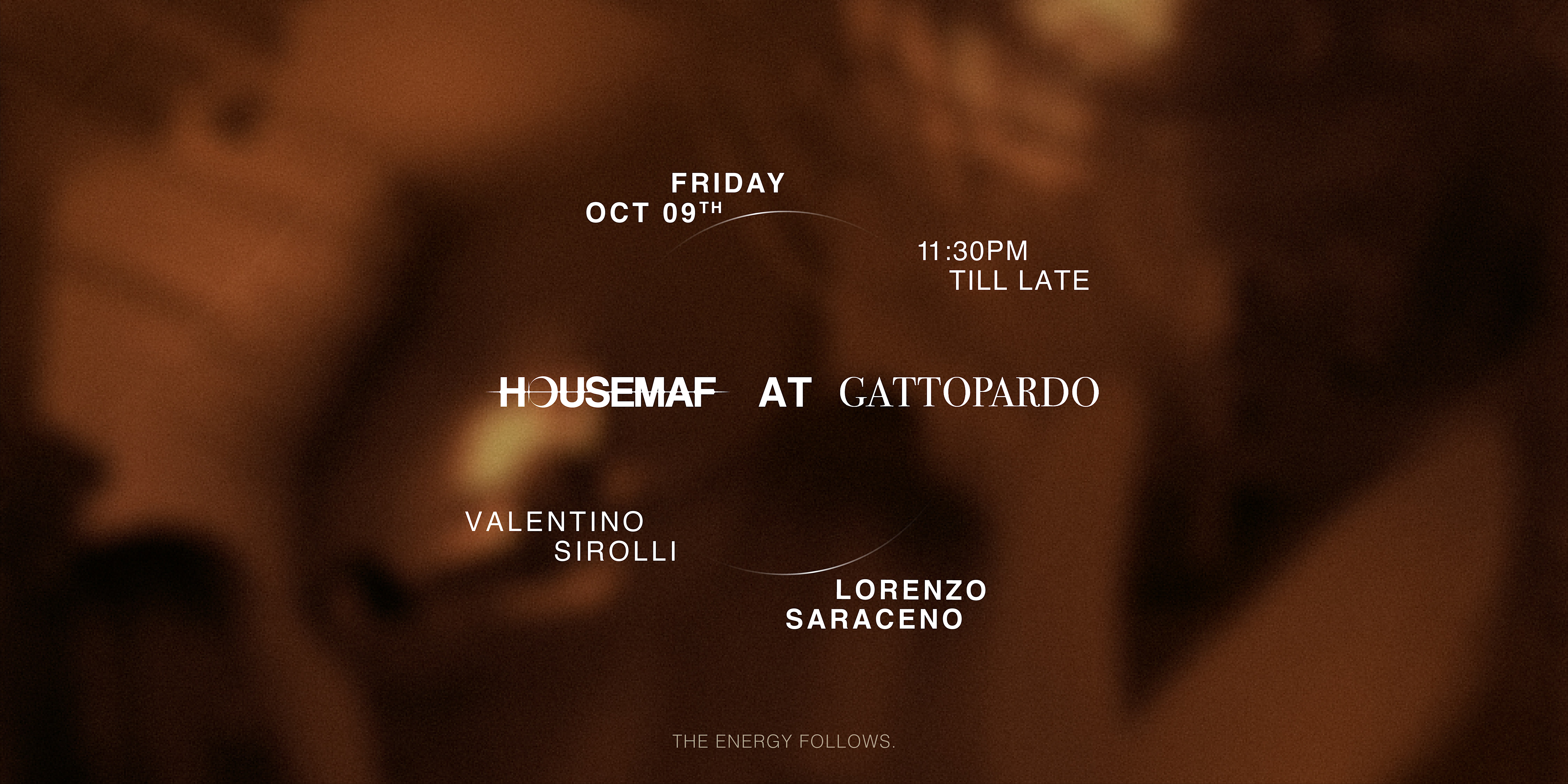 HOUSEMAF AT GATTOPARDO
