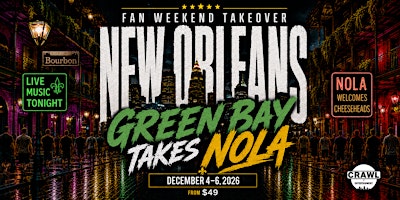 Fan Weekend Takeover: Green Bay Takes New Orleans Dec 4-6