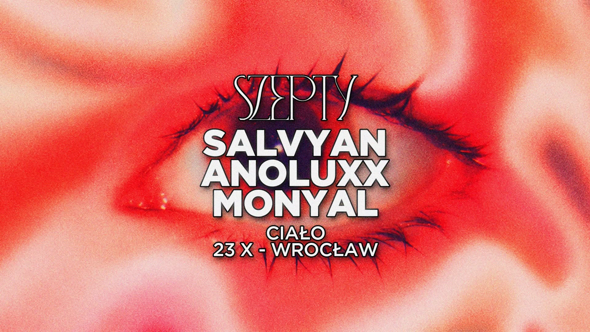 SZEPTY: SALVYAN, ANOLUXX, MONYAL