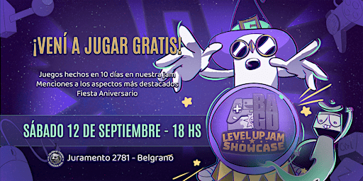BAGD Level Up Jam Showcase - Muestra de juegos y Fiesta Aniversario