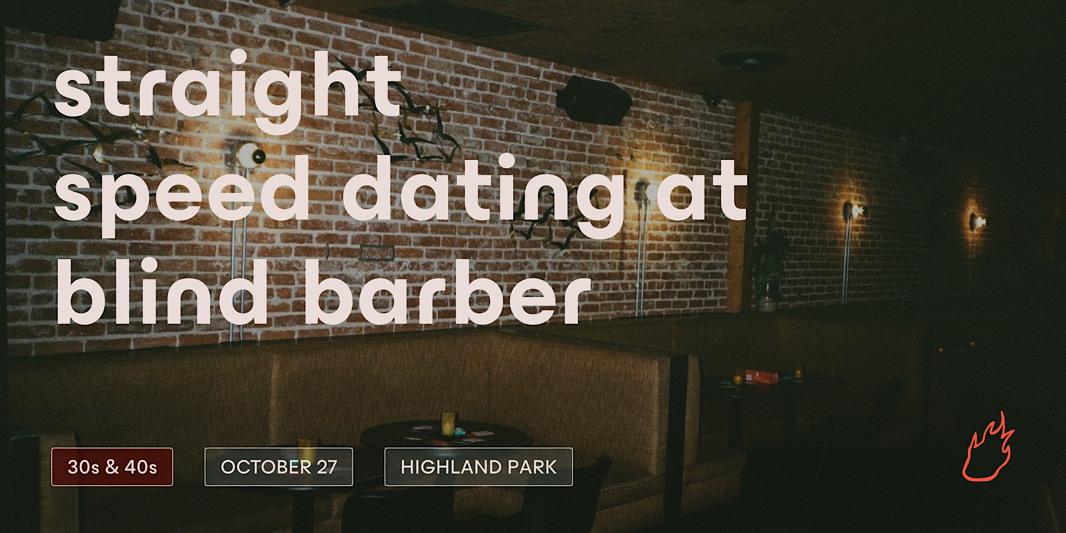 Friend or Flame Straight Speed Dating | Highland Park | 30s & 40s