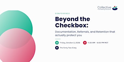 CCS Conference-Beyond the Checkbox: Documentation, Referrals, and Retention