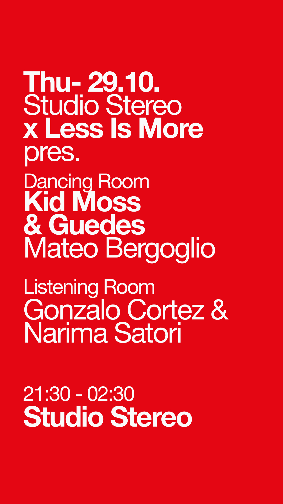 Studio Stereo x Less Is More pres. Kid Moss b2b Guedes