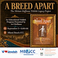 A Breed Apart: Miriam Hoffman Yiddish Legacy Project