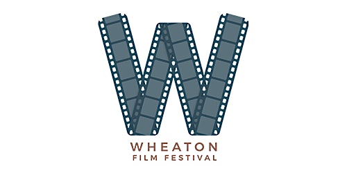 Wheaton Film Festival (12th Annual)