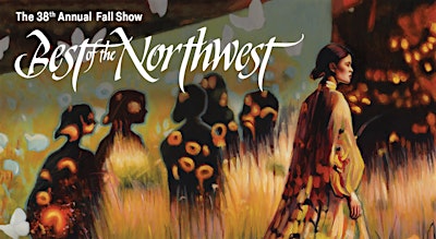 The 38th Annual Best of the Northwest Fall Show