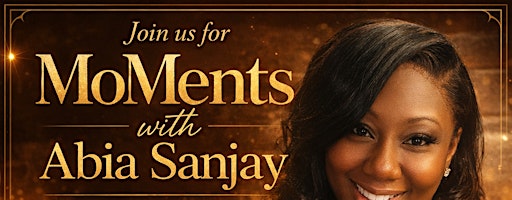 MoMents with Abia Sanjay