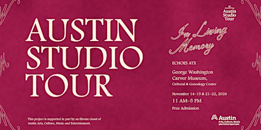 In Living Memory | Austin Studio Tour Weekends at the Carver