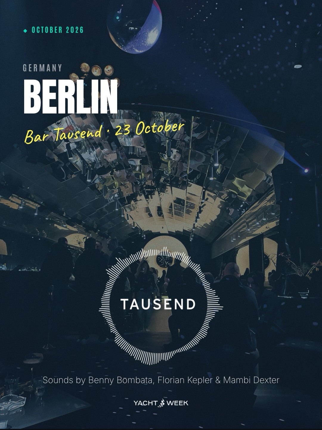 The Yacht Week in Berlin with Mambi Dexter, Bombata & Florian Kepler