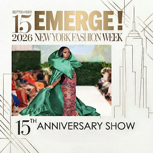 Emerge! Fashion Runway Show &  Awards 15th Anniversary