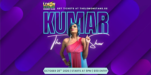 The Kumar Show | Wednesday 28th October 2026 @ The Lemon Stand
