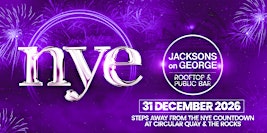 NYE at Jacksons on George | Fireworks at Circular Quay & The Rocks