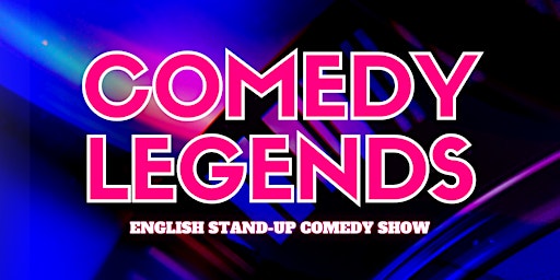 FRIDAY, SEPTEMBER 11TH, 2026 | COMEDY LEGENDS! A Stand-Up Comedy Show
