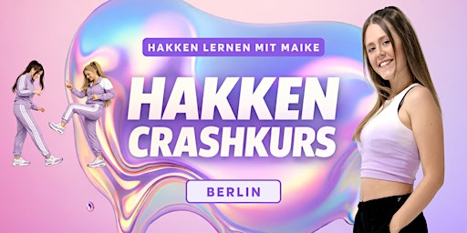 Hakken Crashkurs - Hakken Lernen mit Maike | @Berlin