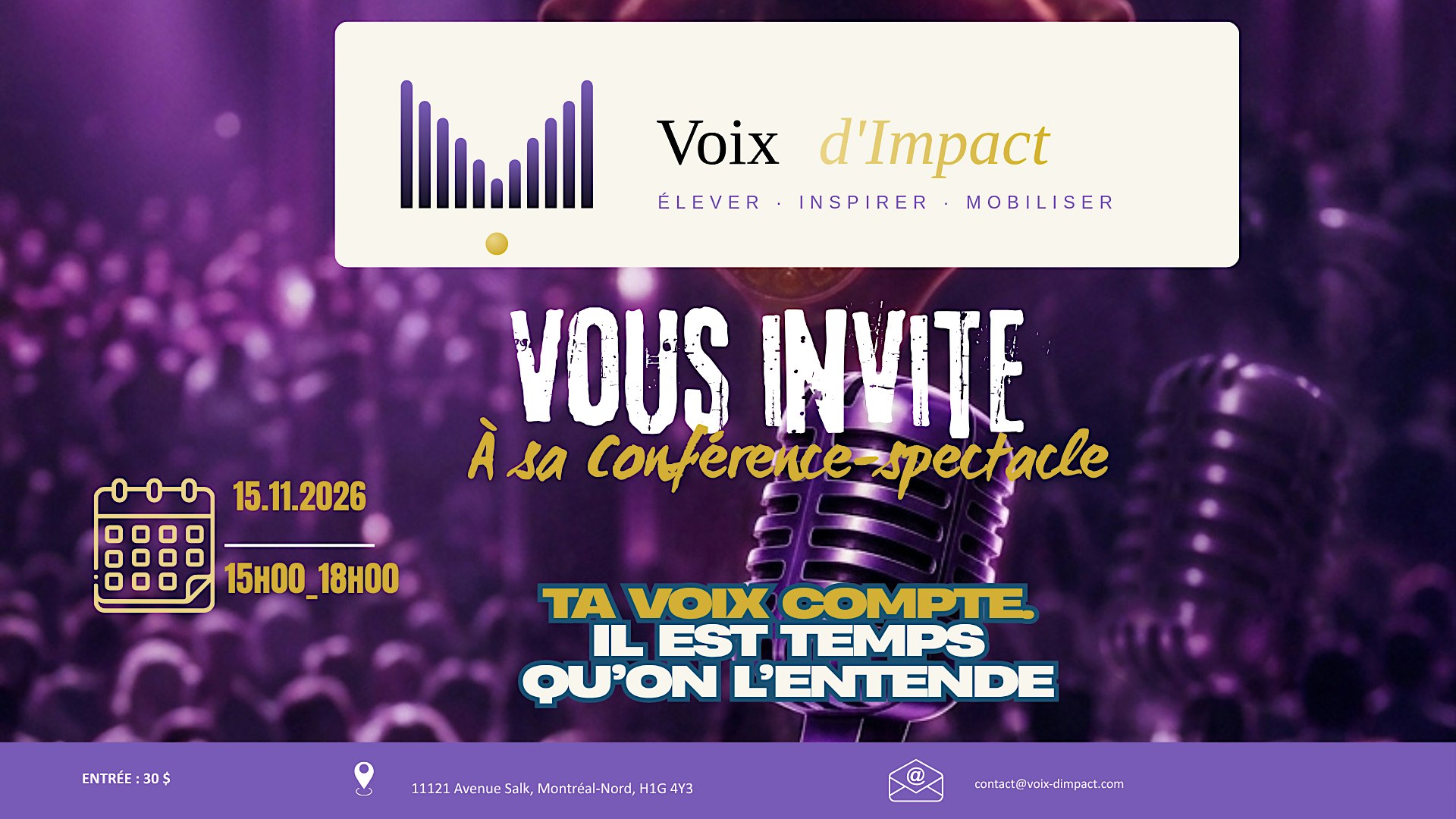 Ta voix compte. Il est temps qu'on l'entende.