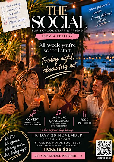 The Social for School Staff & Friends – Term 4 Edition
