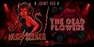 Heat Seeker & The Dead Flowers