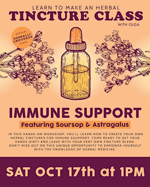 Herbal Tincture Class - Immune Support Edition
