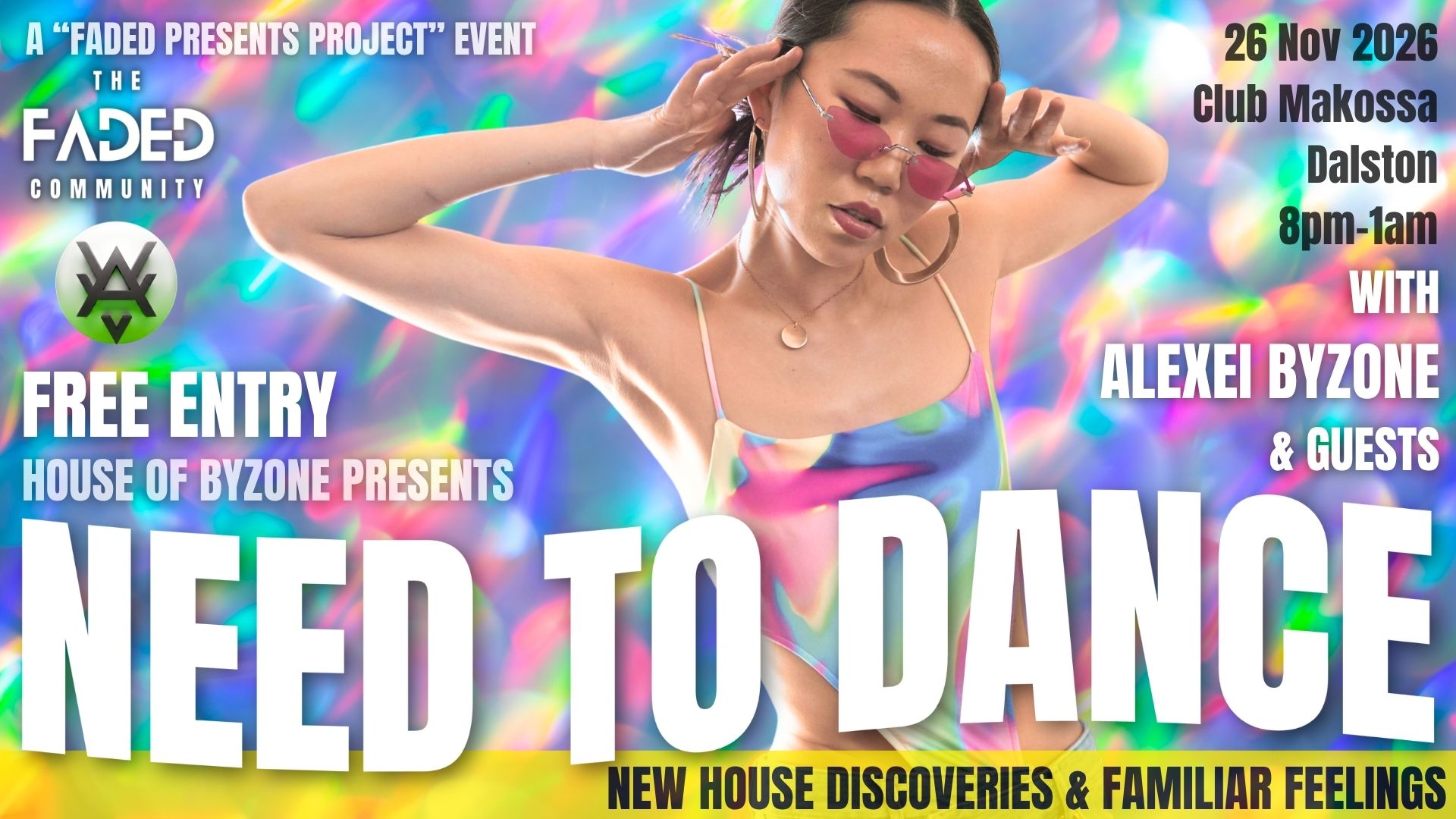 HOUSE of BYZONE presents NEED TO DANCE