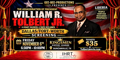 The Assassination of President William R Tolbert Dallas, TX Premiere