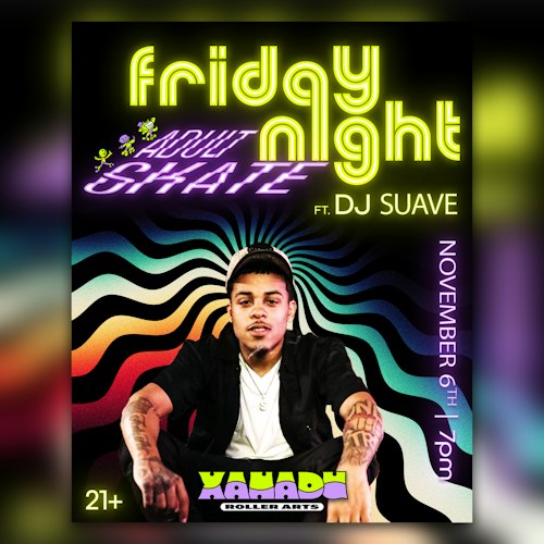 Adult Skate Night feat. DJ Suave (skate)