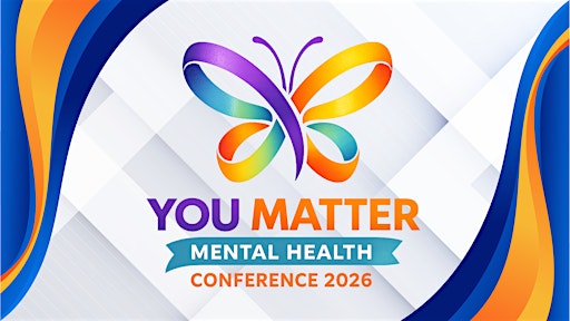 You Matter Mental Health Conference