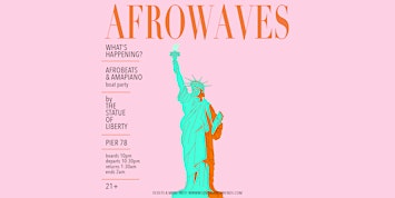 AfroWaves: Afrobeats & Amapiano Boat Party Concert Cruise NYC